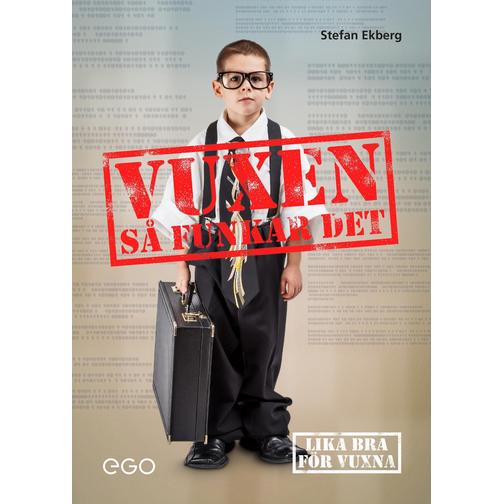 Vuxen : så funkar det (Inbunden, 2019)
